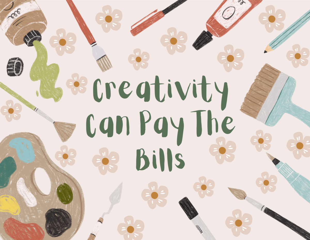 Creativity Can Pay The Bills